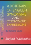 A DICTIONARY OF ENGLISH SYNONYMS AND SYNONYMOUS EXPRESSIONS